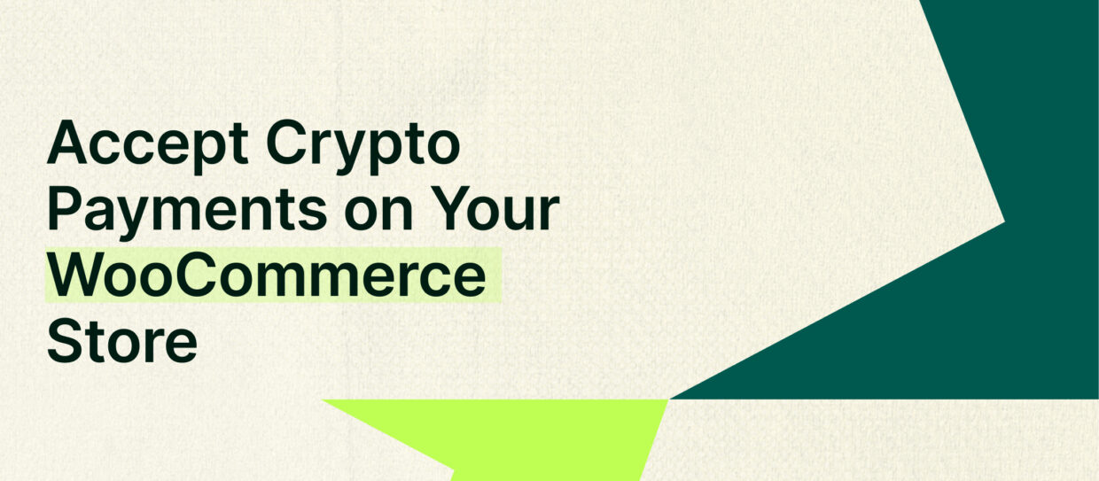 How to Accept Crypto Payments on Your WooCommerce Store