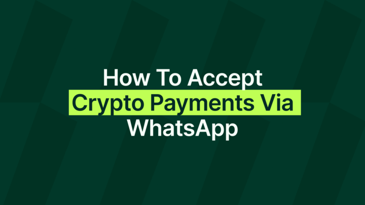 How to Accept Crypto Payments via WhatsApp (No Website Needed)